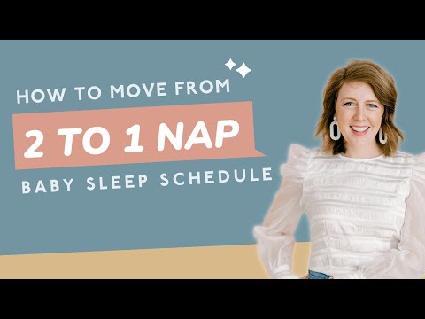 When & How To Transition Your Baby From 2 to 1 Nap Schedule
